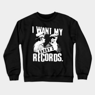 Fredd I Want My Daddy Records White Crewneck Sweatshirt